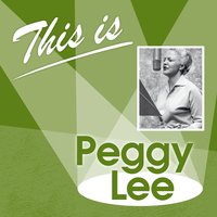 When My Sugar Walks Down the Street - Peggy Lee, Nelson Riddle And His Orchestra