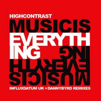 Music Is Everything - High Contrast