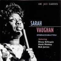 Round Midnight - Sarah Vaughan, Dizzy Gillespie, Bob James