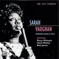 Alfie - Sarah Vaughan, Dizzy Gillespie, Bob James