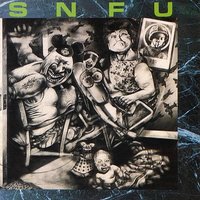 In The First Place - SNFU