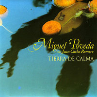 Tierra De Calma - Miguel Poveda, Juan Carlos Romero