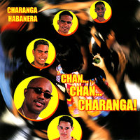 Chan Chan - Charanga Habanera