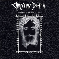 This Is Heresy - Christian Death