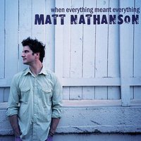 Weight Of It All - Matt Nathanson