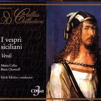 Verdi: I vespri siciliani: Merce, dilette amiche ("Bolero") - Джузеппе Верди, Maria Callas, Борис Христов