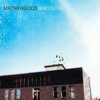 A Silent Army in the Trees - Matthew Good