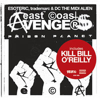 Kill Bill O'Reilly - East Coast Avengers