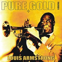 You Won't Be Satisfied (Until You Break Me Heart) - Louis Armstrong