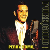 Did You Ever Get That Feeling In The Moonlight? - Perry Como