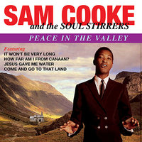 I Have A Friend Above All Others - Sam Cooke And The Soul Stirrers