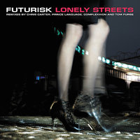 Lonely Streets - Futurisk