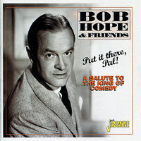 If I Knew You Were Comin' I'd've Baked a Cake - Bing Crosby, Bob Hope