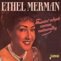 Moonshine Lullaby (Music from "Annie Get Your Gun") - Ethel Merman
