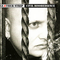 Civil Disobedience - Leæther Strip