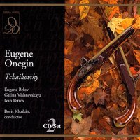 Tchaikovsky: Eugene Onegin: Ya lyublyu vas - Иван Петров, Борис Хайкин, Сергей Лемешев
