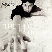 11th Hour - Psyche