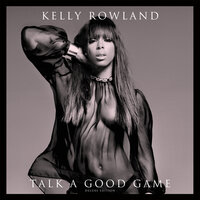 Talk a Good Game - Kelly Rowland, Kevin Cossom