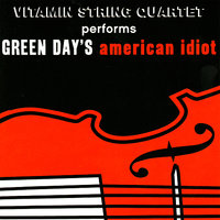 American Idiot - Vitamin String Quartet