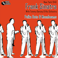 Head on My Pillow - Frank Sinatra, Tommy Dorsey And His Orchestra