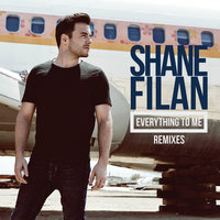 Everything To Me - Shane Filan, Almighty