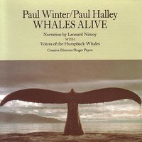 Whales Weep Not! (Overture) - Paul Winter, Paul Halley, Leonard Nimoy