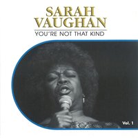 I Don't Stand a Ghost of a Chance - Sarah Vaughan