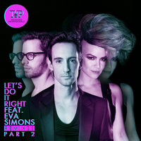 Let’s Do It Right - The Young Professionals, Eva Simons, Djs From Mars