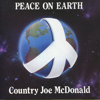 Live in Peace - Country Joe McDonald