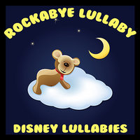Baby Mine (Dumbo) - Rockabye Lullaby