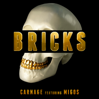 Bricks - Carnage, Migos