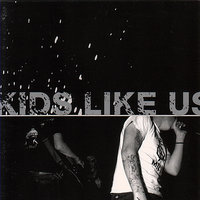 Skate And Annoy - Kids Like Us