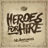 We're Only Just Getting Started - Heroes for Hire
