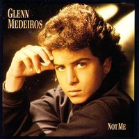 Never Get Enough Of You - Glenn Medeiros