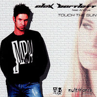 Touch The Sun (feat. Anthya) - Alex Bartlett, Anthya