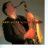 Someone To Watch Over Me - Harry Allen