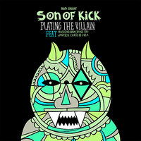 Playing The Villain - Son of Kick, Machinedrum