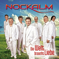 Zieh dich an und geh - Nockalm Quintett