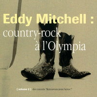 Je Ne Sais Faire Que L'Amour - Eddy Mitchell