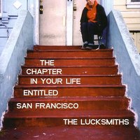 The Chapter In Your Life Entitled San Francisco - The Lucksmiths