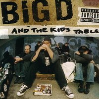 If We Want To - Big D And The Kids Table