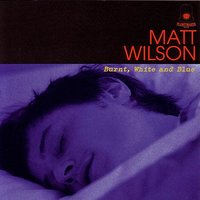 Blue Elektra - Matt Wilson
