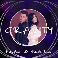 Gravity - Faydee, Hande Yener, Rebel Groove