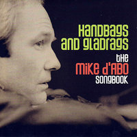 Handbags And Gladrags - Mike D'Abo