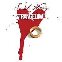 Strangelove - Sarah Nixey