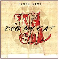 Baby Please Don't Go - Harry Manx