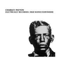 I Shall Not Be Moved, Take. 1 - Charlie Patton