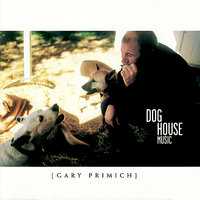 Doghouse - Gary Primich