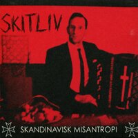Skandinavisk Misantropi - Skitliv
