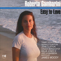 Easy To Love - Roberta Gambarini